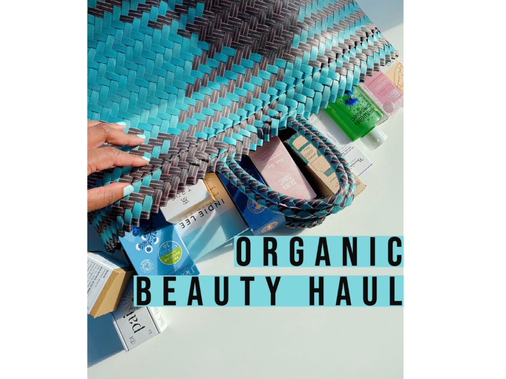 Organic Beauty Haul