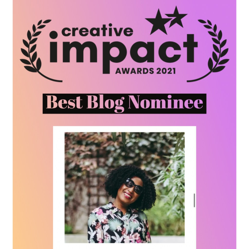 I’m a ‘Best Blog’ Finalist at 2021 Creative Impact&nbsp;Awards